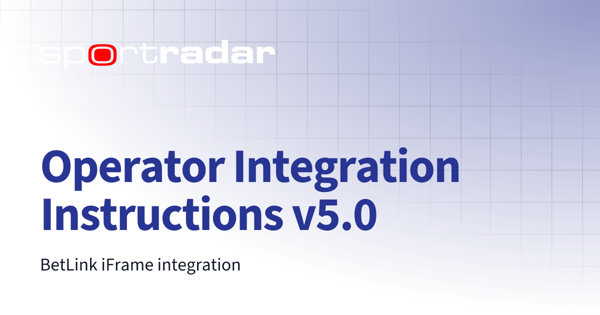 Operator Integration Instructions v5.0 | BetLink Integration | Customer ...