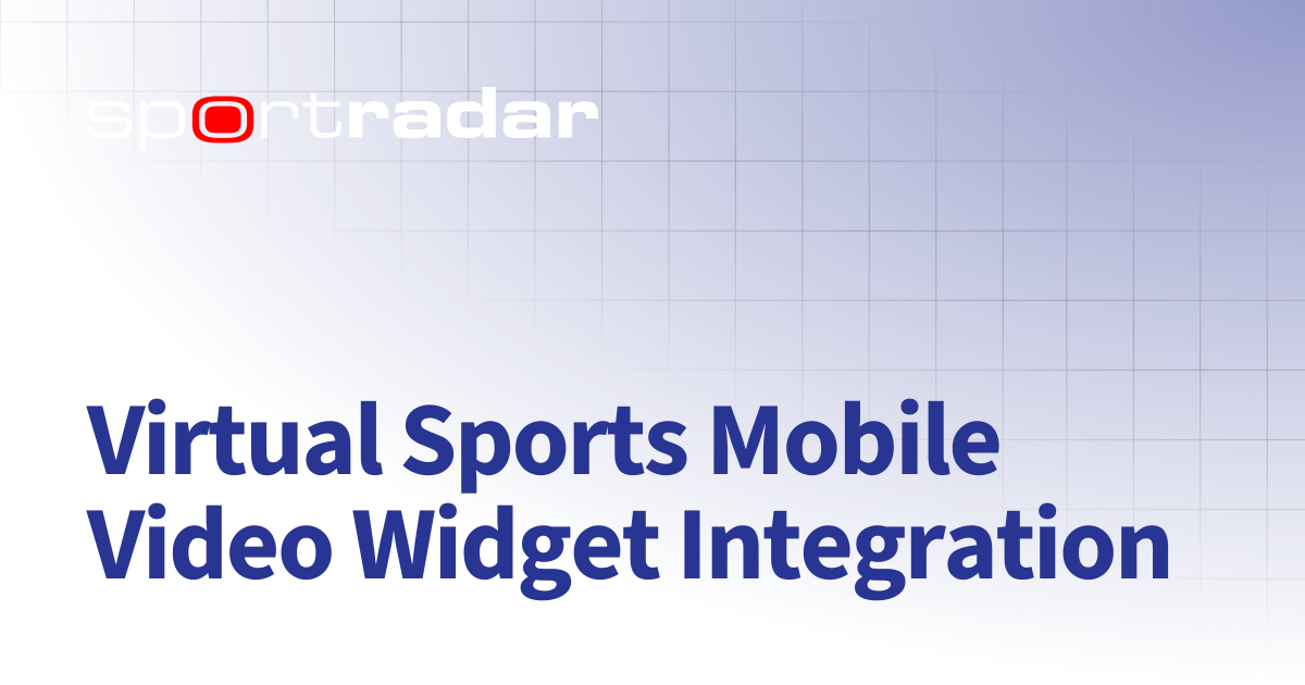 Virtual Sports Mobile Video Widget Integration | Games | Customer ...