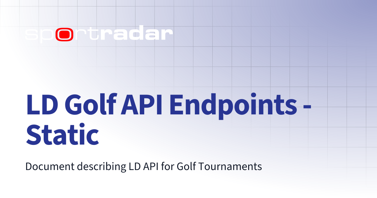 LD Golf API Endpoints - Static | Live Data | Customer Documentation