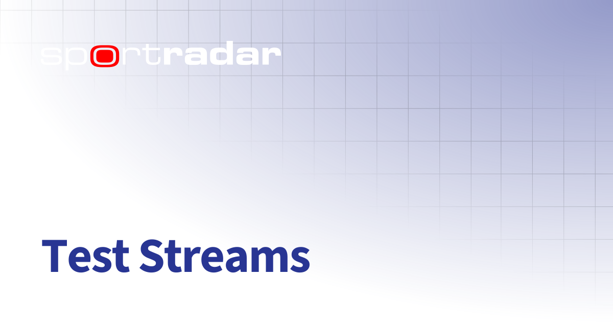 Test Streams | Tennis | Customer Documentation