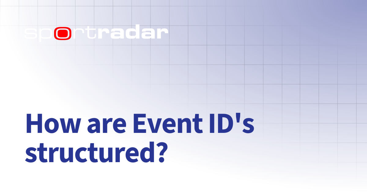 How are Event ID's structured? | Tennis | Customer Documentation